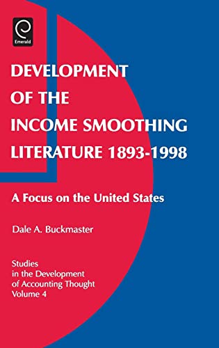 9780762308040: Development Of The Income Smoothing Literature 1893-1998