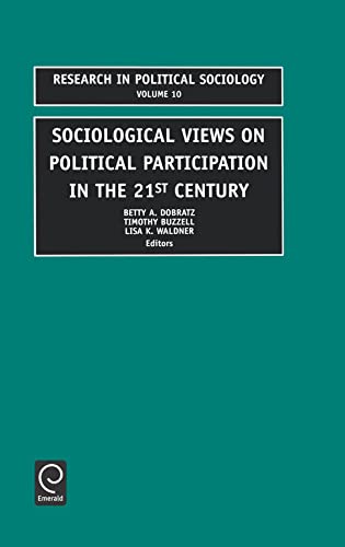 Beispielbild fr Sociological Views on Political Participation in the 21st Century. zum Verkauf von SKULIMA Wiss. Versandbuchhandlung