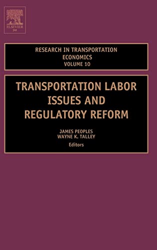 9780762308910: Transportation Labor Issues And Regulatory Reform