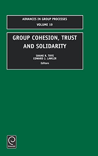 9780762308989: Group Cohesion, Trust and Solidarity: 19 (Advances in Group Processes)