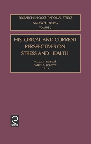 Stock image for Research in Occupational Stress and Well Being: Historical and Current Perspectives on Stress and Health (Volume 2) for sale by Anybook.com