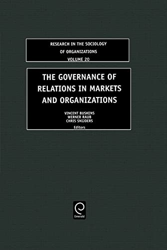 Beispielbild fr The Governance of Relations in Markets and Organizations zum Verkauf von Blackwell's