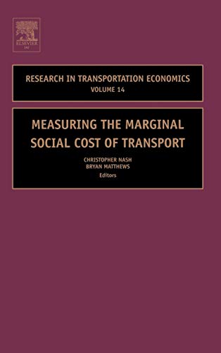 9780762310067: Measuring The Marginal Social Costs Of Transport: Volume 14