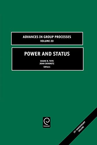 9780762310302: Power and Status: 20 (Advances in Group Processes)