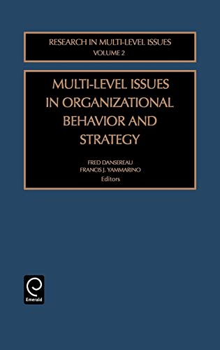 Stock image for Multi-Level Issues in Organizational Behavior and Strategy, Volume 2: Research in Multi-Level Issues for sale by Crossroad Books