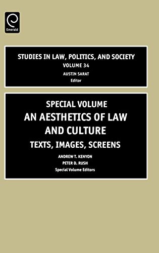 Stock image for An Aesthetics of Law and Culture, Volume 34: Texts, images, screens (Studies in Law, Politics, and Society) (Studies in Law, Politics & Society) for sale by Paisleyhaze Books