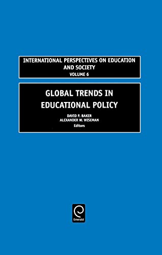 9780762311750: Global Trends in Educational Policy (International Perspectives on Education and Society, 6)