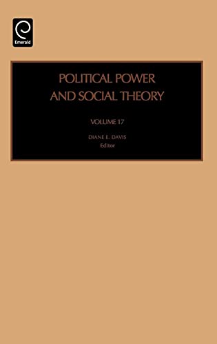 Imagen de archivo de POLITICAL POWER AND SOCIAL THEORY, VOLUME 17 a la venta por Romtrade Corp.