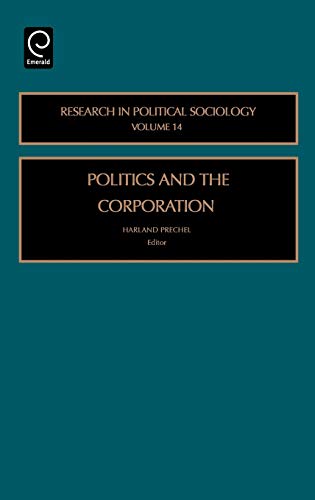 Stock image for Politics and the Corporation (Research in Political Sociology, 14) for sale by Hippo Books