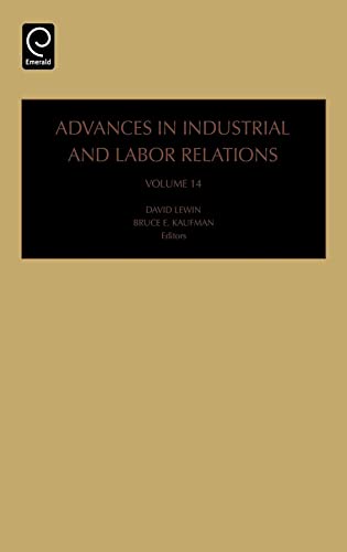 Stock image for Advances in Industrial and Labor Relations, Volume 14 for sale by MLC Books