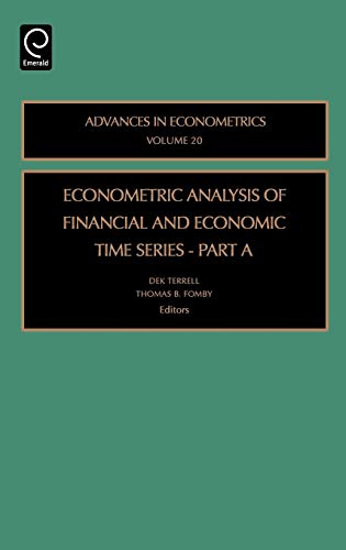 Stock image for Advances in Econometrics, Vol 20 (Econometric Analysis of Financial and Economic Time Series Part A) [Hardcover] Dek Terrell and Thomas B. B Fomby for sale by GridFreed
