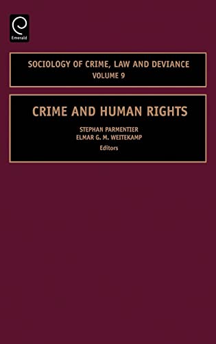 9780762313068: Crime and Human Rights (Sociology of Crime, Law and Deviance, 9)