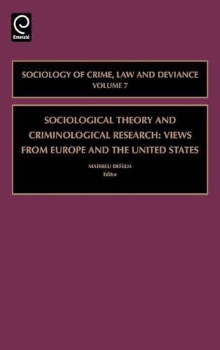 Beispielbild fr Sociological Theory and Criminological Research: Views from Europe and the United States zum Verkauf von ThriftBooks-Dallas