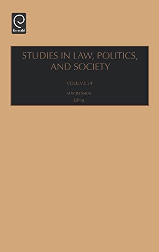 Studies in Law, Politics, and Society (Studies in Law, Politics, and Society, 39) (9780762313235) by Austin Sarat