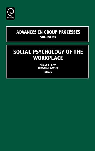 9780762313303: Social Psychology of the Workplace (Advances in Group Processes, 23)
