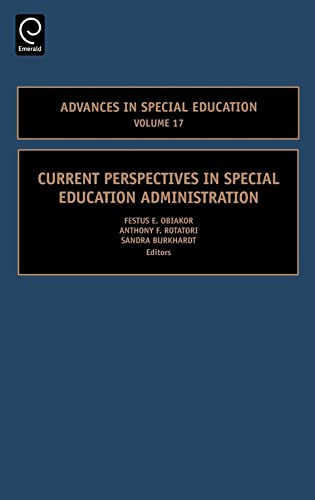 Imagen de archivo de Current Perspectives in Special Education Administration, Volume 17 (Advances in Special Education) (Advances in Special Education) [Hardcover] Obiakor Et Al, Et Al; Obiakor Et Al and Obiakor, Festus E. a la venta por Broad Street Books