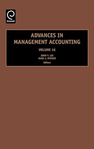 Stock image for Advances in Management Accounting, Volume 16 (Advances in Management Accounting) (Advances in Management Accounting) (Advances in Management Accounting, 16) for sale by Hippo Books