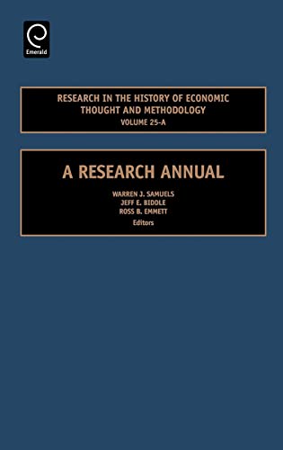 Beispielbild fr Research in the History of Economic Thought and Methodology: A Research Annual, Volume 25-A zum Verkauf von J. HOOD, BOOKSELLERS,    ABAA/ILAB