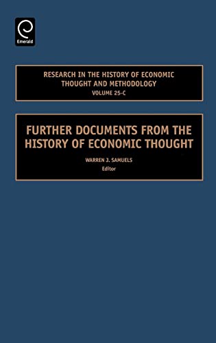 Stock image for Research in the History of Economic Thought and Methodology, Volume 25C: Further Documents from the History of Economic Thought (Research in the History of Economic Thought and Methodology) Samuels, Warren J. for sale by CONTINENTAL MEDIA & BEYOND