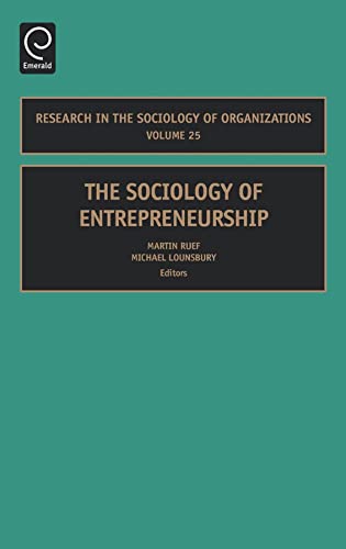 Stock image for The Sociology of Entrepreneurship, Volume 25 (Research in the Sociology of Organizations) for sale by Textbooks_Source