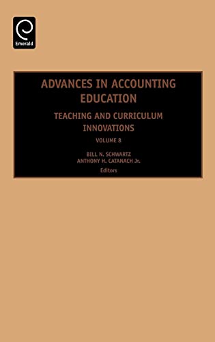 Beispielbild fr Advances in Accounting Education Teaching and Curriculum Innovations Advances in Accounting Education Teaching and Curriculum Innovations Advances Teaching and Curriculum Innovations 8 zum Verkauf von PBShop.store US