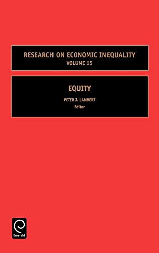 Equity (Research on Economic Inequality, 15) (9780762314508) by Peter Lambert