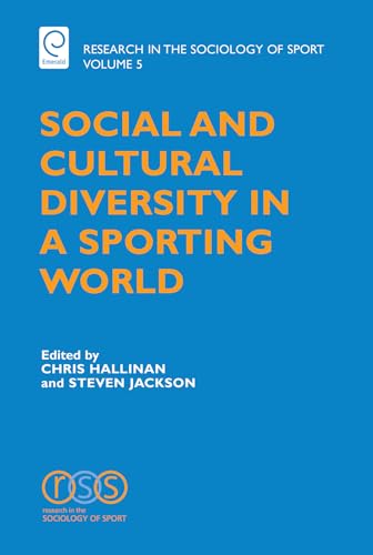 9780762314560: Social and Cultural Diversity in a Sporting World: 5 (Research in the Sociology of Sport, 5)