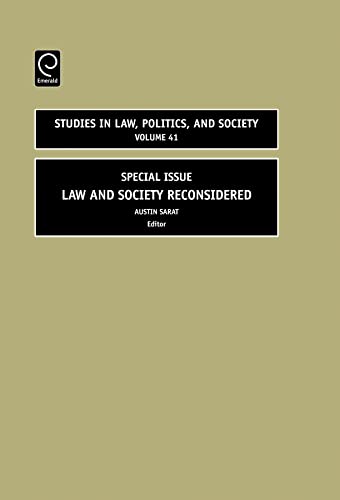 Law and Society Reconsidered: Special Issue (Studies in Law, Politics, and Society, 41) (9780762314607) by Austin Sarat