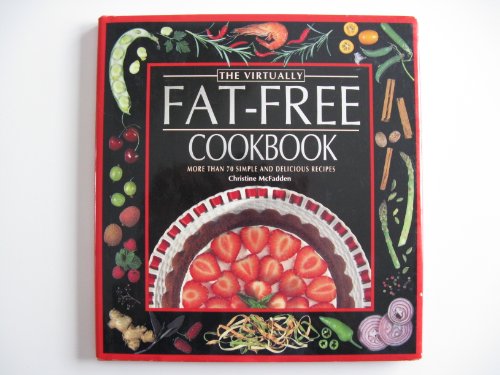 Stock image for The Virtually Fat-Free Cookbook for sale by Wonder Book