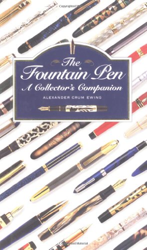 Imagen de archivo de Fountain Pen : A Collector's Companion a la venta por Better World Books