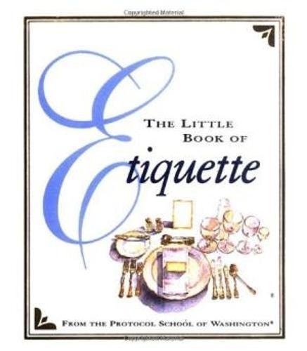 Beispielbild fr The Little Book Of Etiquette zum Verkauf von Front Cover Books