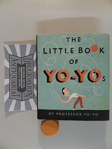 Beispielbild fr The Little Book of Yo-Yos zum Verkauf von Better World Books