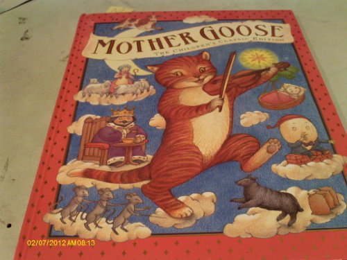 Beispielbild fr Mother Goose: The Children's Classic Edition zum Verkauf von ThriftBooks-Dallas
