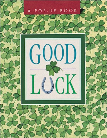 Good Luck: A Pop-Up Book (9780762400218) by Running Press