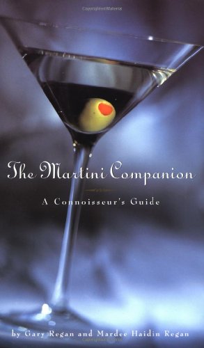 Stock image for Martini Companion: A Connoisseur's Guide for sale by Front Cover Books