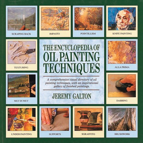 Beispielbild fr The Encyclopedia of Oil Painting Techniques zum Verkauf von Books of the Smoky Mountains