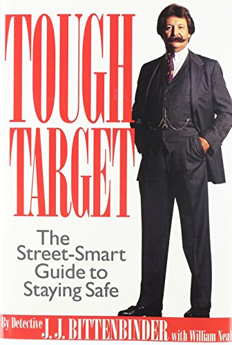 Imagen de archivo de Tough Target: A Street-Smart Guide to Staying Safe a la venta por ThriftBooks-Dallas