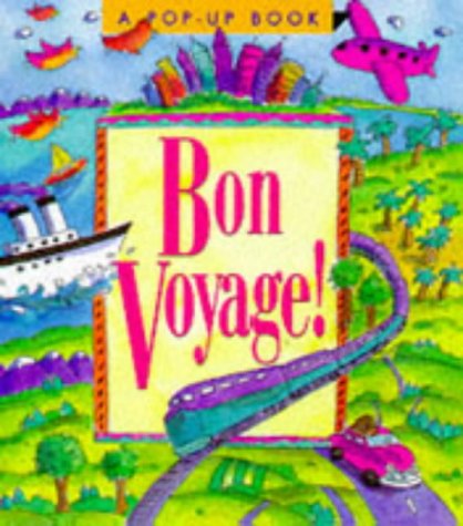 Imagen de archivo de Bon Voyage! a la venta por Alf Books