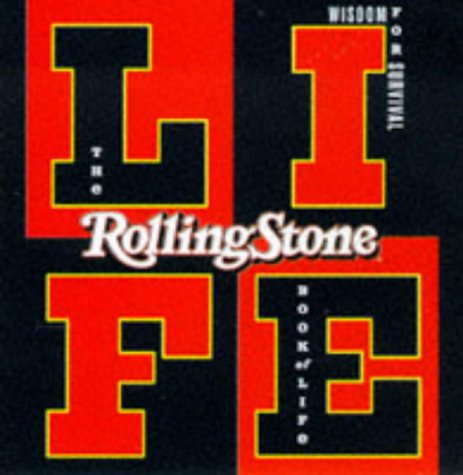 The Rolling Stone Book of Life: Wisdom for Survival (9780762401543) by Rolling Stone (San Francisco, Calif.)