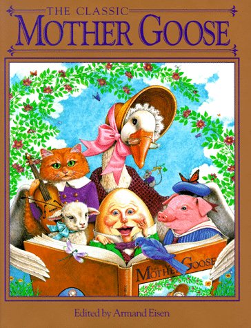 Beispielbild fr The Classic Mother Goose (Children's storybook classics) zum Verkauf von Wonder Book