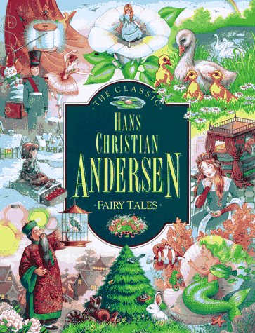 Imagen de archivo de The Classic Treasury Hans Christian Andersen Fairy Tales: Silly Hans/The Ugly Duckling/Thumbelina/The Princess and the Pea a la venta por ThriftBooks-Atlanta