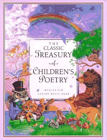 Beispielbild fr The Classic Treasury of Children's Poetry (Children's Storybook Classics) zum Verkauf von SecondSale