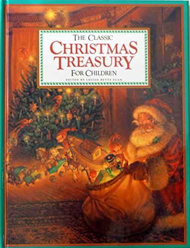 Imagen de archivo de The Classic Christmas Treasury: A Christmas Carol/The Night Before Christmas/The Nutcracker/Traditional Christmas Carols a la venta por ThriftBooks-Reno