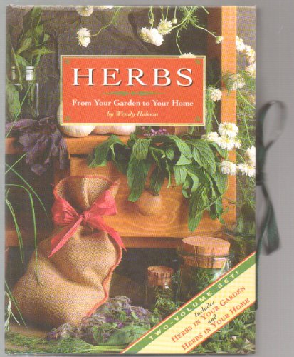 Imagen de archivo de Herbs: From Your Garden To Your Home ( Two Volume Set: Herbs In Your Garden; Herbs In Your Home) a la venta por Wonder Book