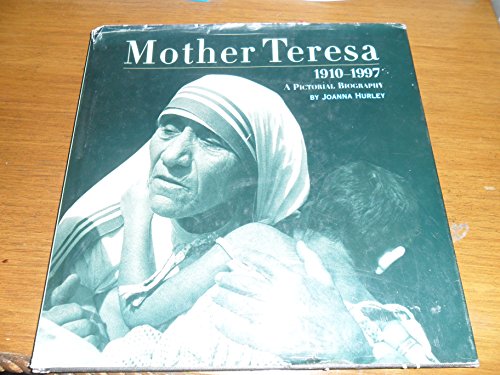 Beispielbild fr Mother Teresa 1910-1997 A Pictorial Biography zum Verkauf von SecondSale