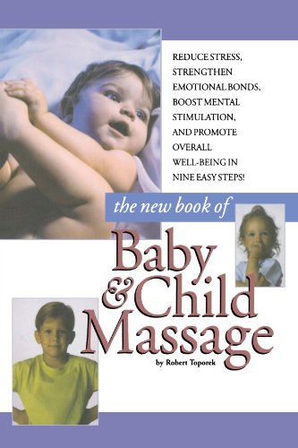 The New Book of Baby and Child Massage - Toporek, Robert