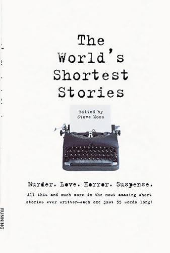 Imagen de archivo de World's Shortest Stories: Murder. Love. Horror. Suspense. All This and Much More. a la venta por WorldofBooks