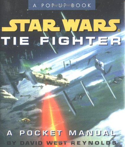 Beispielbild fr Star Wars Tie Fighter: A Pocket Manual (Star Wars/A Pop Up Book) zum Verkauf von Ergodebooks