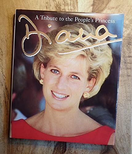 Imagen de archivo de Diana: A Tribute to the People's Princess a la venta por gearbooks