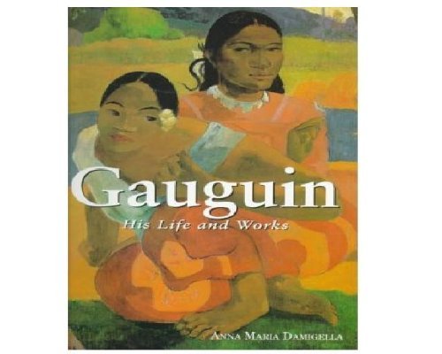 Stock image for Gauguin: His Life and Works for sale by WorldofBooks